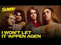 Download Lagu Slade - I Won't Let It 'Appen Agen (Official Audio)