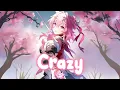 Download Lagu Nightcore - Crazy (Lyrics)