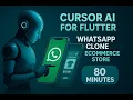 Cursor AI for Flutter Course - Build WhatsApp Clone E-Commerce Store with Admin Panel