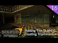 Valve Source Code 2013 Tutorial Episode 16 Adding The SLAM Floating Tripmine Fix