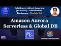 SAA-C03 Module 3 4 - Aurora Serverless Global Database