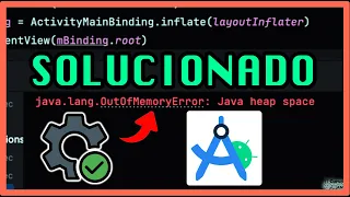 Solucionar error java lang out of memory error Java heap space - Android Studio