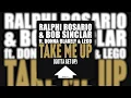 Ralphi Rosario x Bob Sinclar - Take Me Up