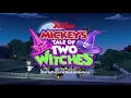 Mickey's Tale Of Two Witches Intro