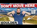 7 Reasons NOT to Move to Boulder Colorado