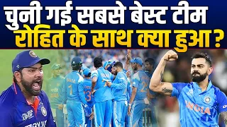 Kohli की  बेस्ट टीम में एंट्री, Rohit Sharma के साथ ये क्या हो गया ?
