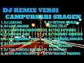 Download Lagu DJ CAMPURSARI REMIX FULL ALBUM 1