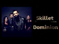 Download Lagu Skillet - Dominion [Lyrics on screen]