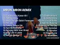 Download Lagu DJ MBON MBON REMIX TERBARU FULL ALBUM KANAN KIRI KANAN KIRI(kumpulan lagu DJ MBON mbon remix)