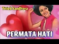 Download Lagu PERMATA HATI - Titiek Sandhora
