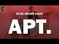 Download Lagu Rosé, Bruno Mars - APT. | Top Songs | Lyrics