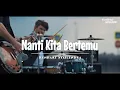 Download Lagu Renhart - Nanti Kita Bertemu
