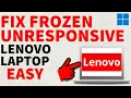Fix Frozen or Unresponsive Lenovo Laptop - Windows 11 Windows 10