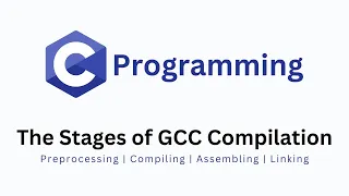 00 Stages Of GCC Compiler Compilation In C C Programming