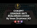 Download Lagu COKE PIT (KOKPIT) - GRADASI HATI  [REALDRUM COVER]  @imanharitsah