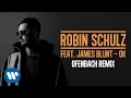 Download Lagu ROBIN SCHULZ FEAT. JAMES BLUNT – OK [OFENBACH REMIX] (OFFICIAL AUDIO)