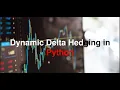Dynamic Delta Hedging Simulation Example Part 3