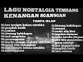 Lagu FULL ALBUM//LAGU NOSTALGIA INGAT KENANGAN INDAH DULU || TANPA IKLAN MEGGY Z #lagulawas90an #playlist