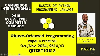 PART 19 D CAIE 9618 A Level COMPUTER SCIENCE Paper 4 Practical 2024 Ques 2 OOP