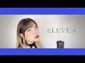Download Lagu Eleven - IVE Cover Español