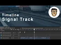 Signal Track Getting Started With Timeline Unity