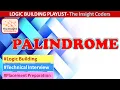 Palindrome Technical Interview Programs Placement Preparations Logic Building Python C Java