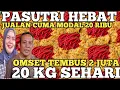 Download Lagu PASUTRI HEBAT ! DARI CUMA MODAL KECIL 20 RIBU JADI OMSET BESAR 2 JUTA JUALAN 20 KG SEHARI! IDE USAHA