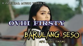 Download Ovhi firsty - Barulang seso \ MP3
