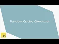 Javascript for beginners Random Quotes Generator