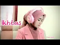 Download Lagu IKHLAS    Vini cover