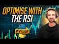 Optimise Your Trading Strategies For SAFER and More PROFITABLE Results With the RSI in Python
