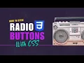 How to make radio buttons cool again