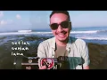 Steven & Coconuttreez - kembali (Acoustic Version) - (Official Music Video)