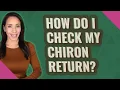 How do I check my Chiron return