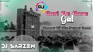 gori ke gore gore gal master of the power bass mix dj sarzen