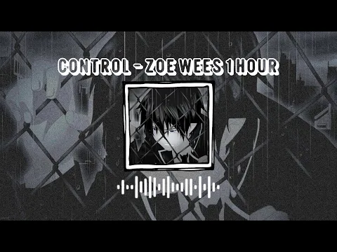 Download MP3 Control - Zoe Wees (speed up version) 1 Hour!!!!