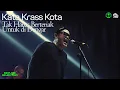Download Lagu Kata Krass Kota - THBUDD at Kolektiv Movement \