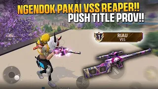 NGENDOK PAKAI VSS REAPER DAMAGE TERSAKIT!! 😲