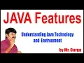 Java Features Understanding Java Technology Environment by Durga Sir