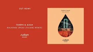 sdm089 tsheps u0026 mash kalahari paax tulum remix 