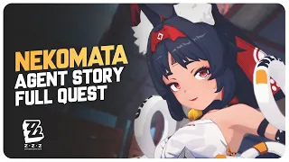Nekomata Character Story Quest Agent Story Full Quest Zenless Zone Zero 