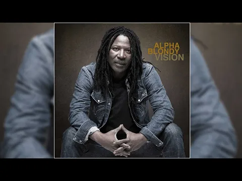 Download MP3 📀 Alpha Blondy - Vision (Full Album)