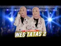 Download Lagu WORO WIDOWATI - WES TATAS 2 | FEAT. NEW ARISTA (Official Music Video)