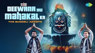  deewana hu mahakaal ka the bundeli artists mahadev song shiv bhajans