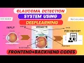 Glaucoma Detection Using Deep Learning IEEE Final Year Project with Code Docs Mentorship
