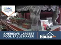 Hot For Your House Inside America s Largest Pool Table Maker