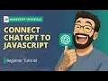 Can You REALLY Connect ChatGPT to JavaScript in Just 8 Minutes