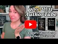 WHY I QUIT AUTHORTUBE How it actually HELPED my Book Sales Author Career and Why I m Back