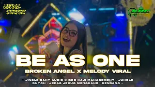 dj be as one x broken angel x melody satu rasa cinta party jedag jedug dutch kendang velocity