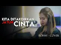 Download Lagu KITA DITAKDIRKAN JATUH CINTA - BOHAY COVER - MILOSTI MUSIC